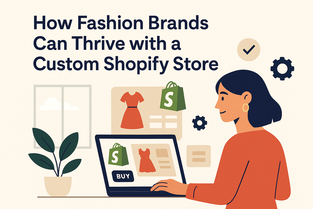 Thrive with a Custom Shopify Store for Fashion Brands