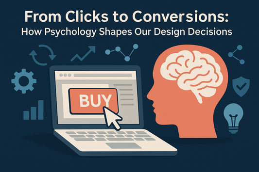 From Clicks to Conversions: How Psychology Shapes Our Design Decisions